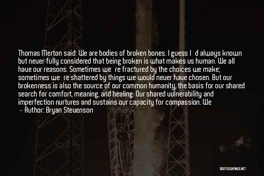 Bryan Stevenson Quotes 2153884