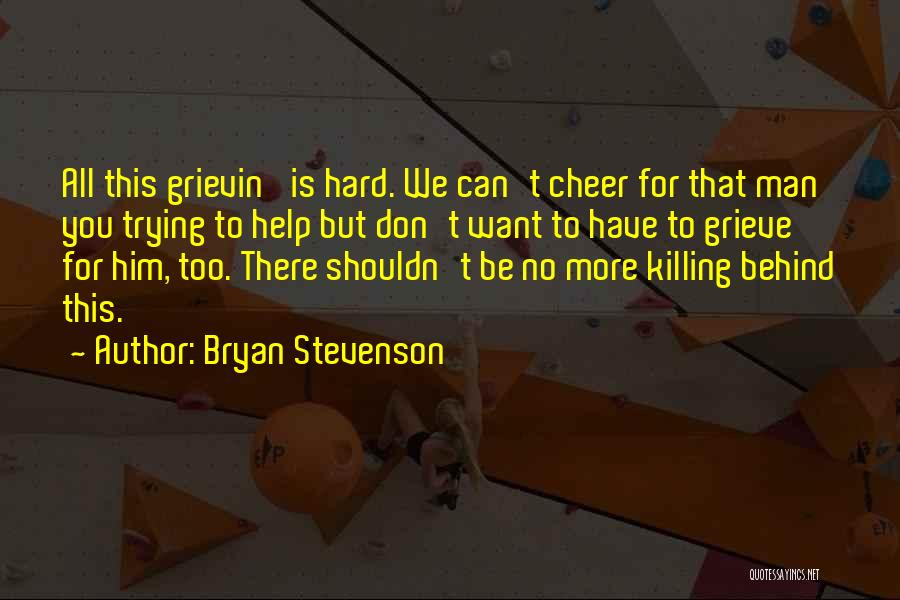 Bryan Stevenson Quotes 2167489