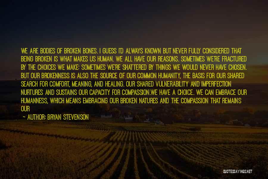 Bryan Stevenson Quotes 2263749