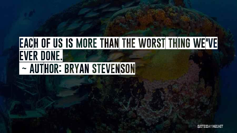 Bryan Stevenson Quotes 374590