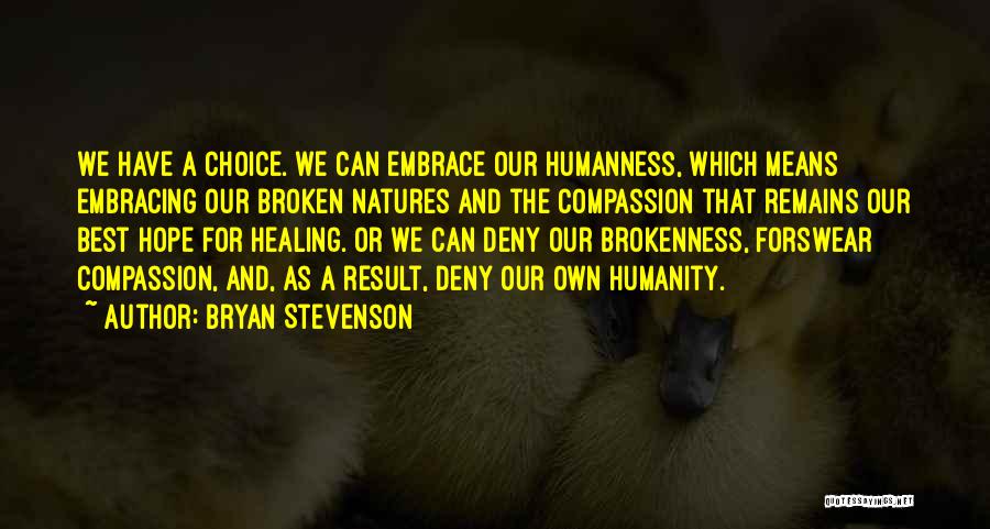 Bryan Stevenson Quotes 478751