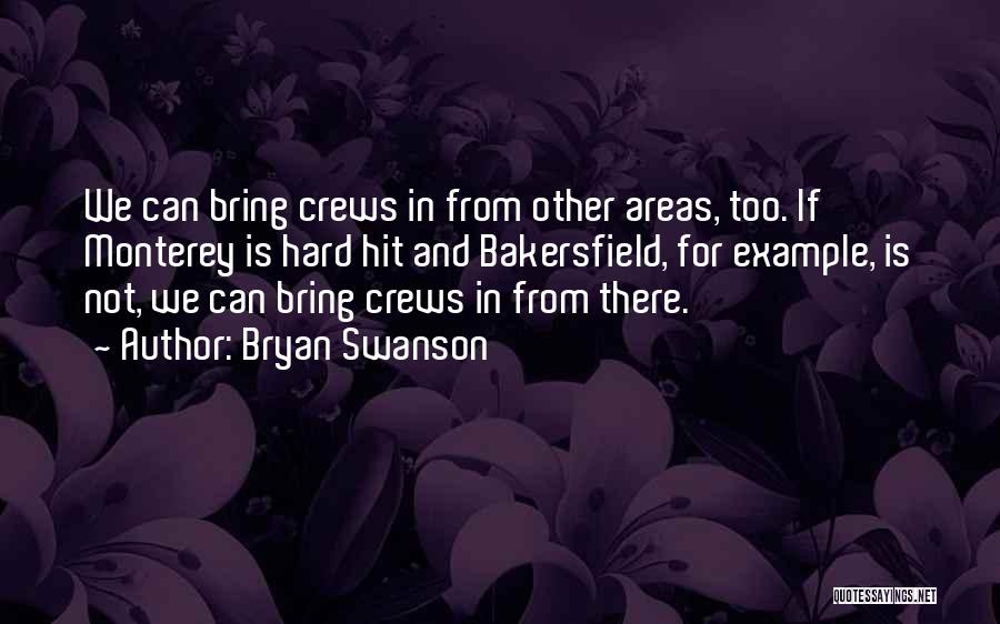 Bryan Swanson Quotes 1063911