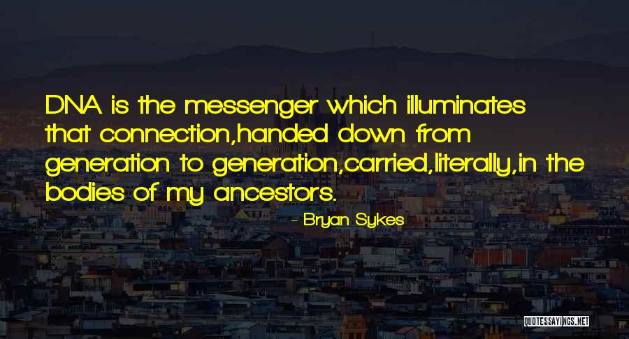 Bryan Sykes Quotes 1356191 Bryan Sykes Quotes 1356191