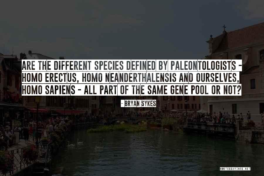 Bryan Sykes Quotes 2139306 Bryan Sykes Quotes 2139306