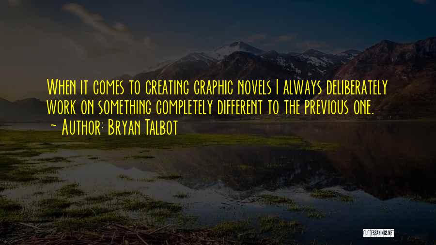 Bryan Talbot Quotes 500487