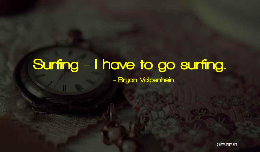 Bryan Volpenhein Quotes 2148071 Bryan Volpenhein Quotes 2148071