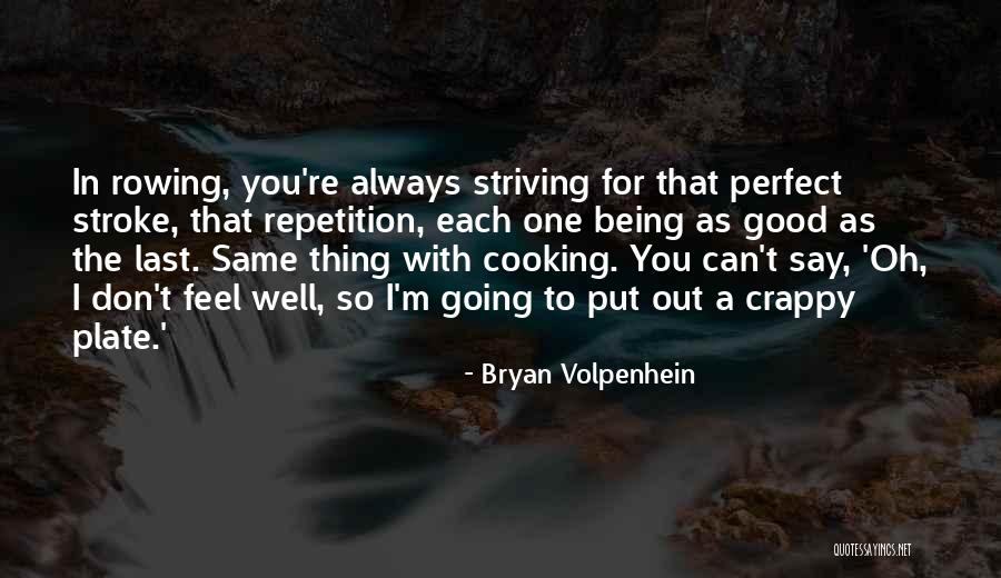 Bryan Volpenhein Quotes 757046 Bryan Volpenhein Quotes 757046