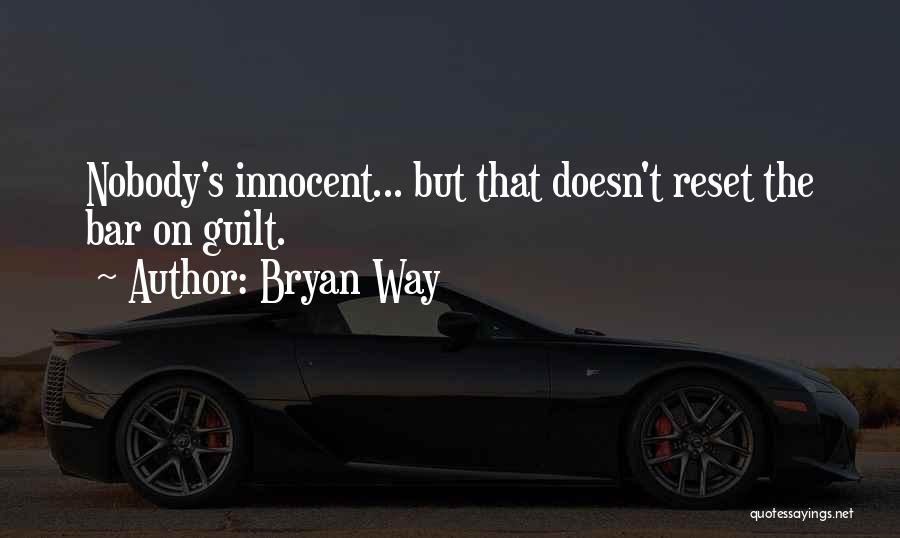 Bryan Way Quotes 1708111