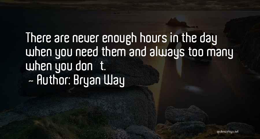 Bryan Way Quotes 902395