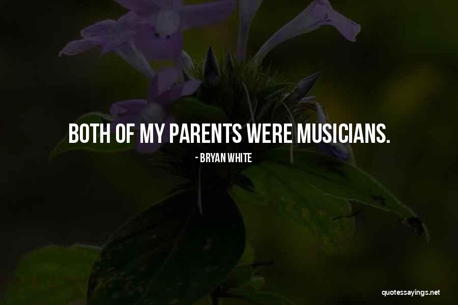 Bryan White Quotes 1065920 Bryan White Quotes 1065920