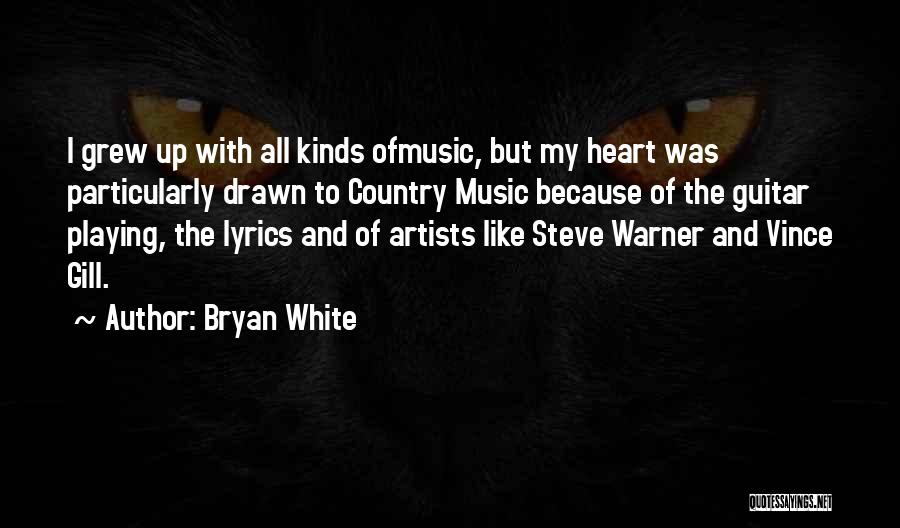 Bryan White Quotes 1800918