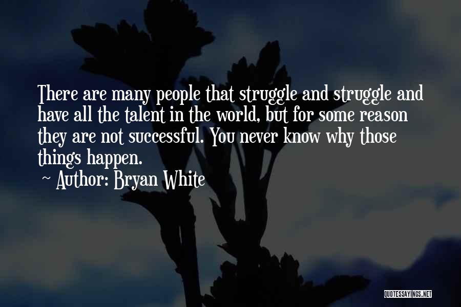 Bryan White Quotes 239452