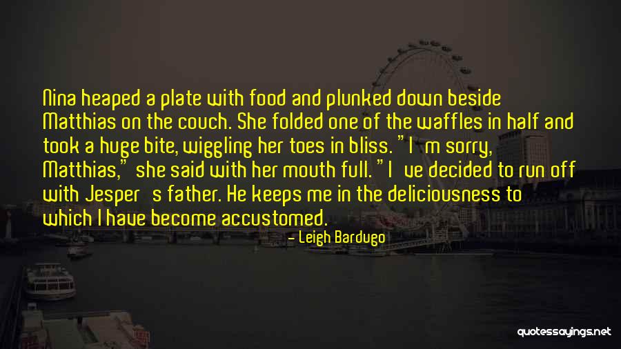 Bryanite Quotes By Leigh Bardugo Bryanite Quotes By Leigh Bardugo