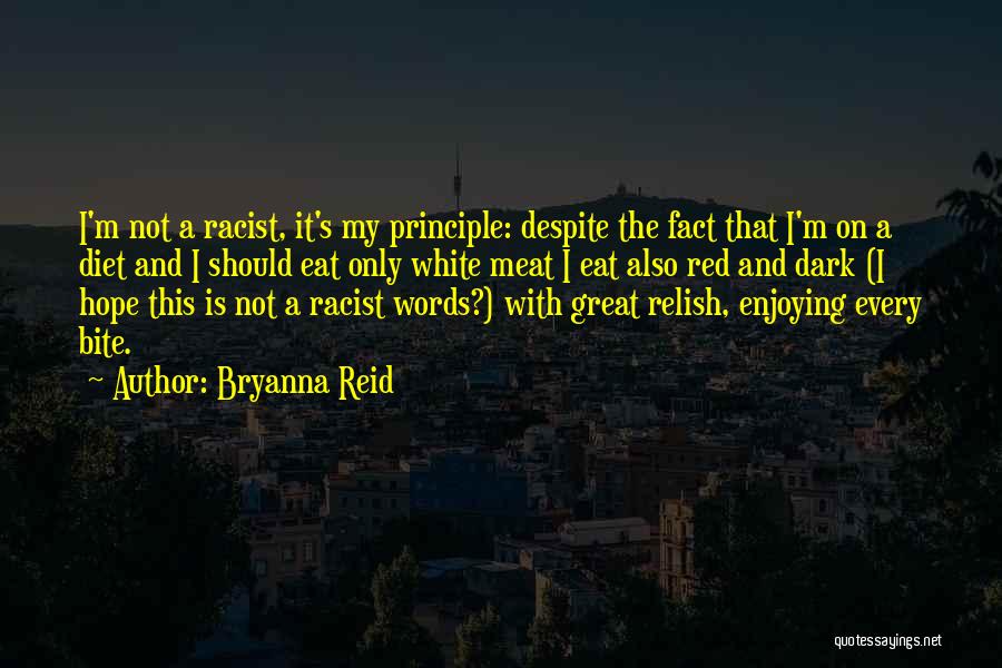 Bryanna Reid Quotes 1044929