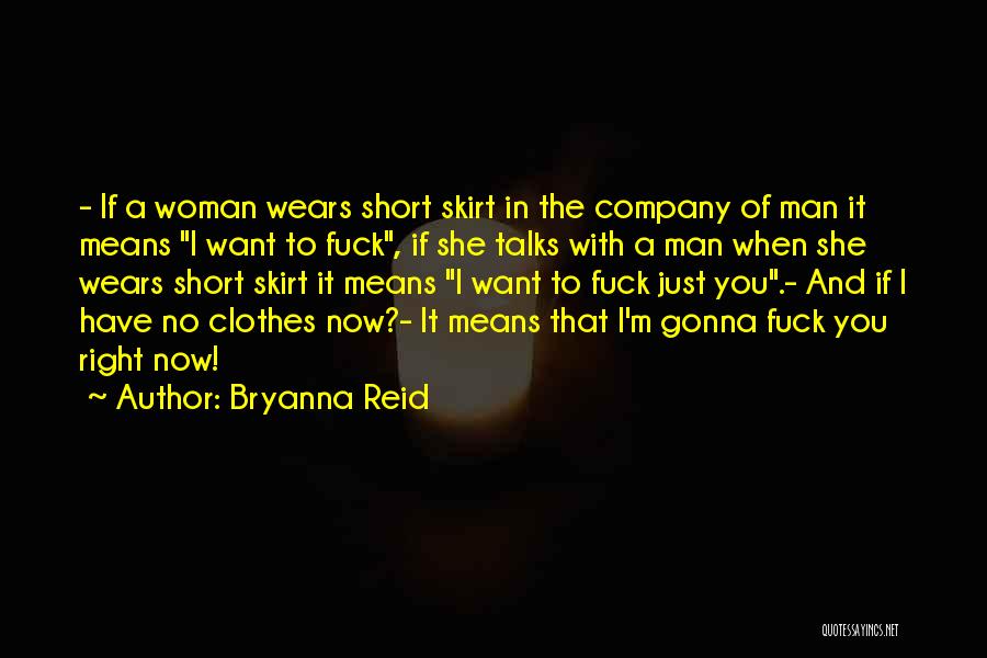 Bryanna Reid Quotes 942489