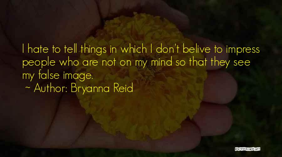 Bryanna Reid Quotes 991639