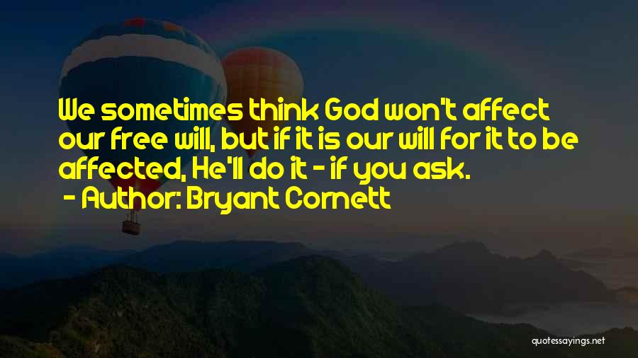 Bryant Cornett Quotes 685426