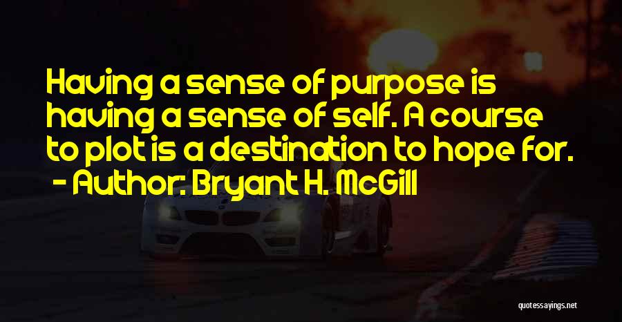 Bryant H. McGill Quotes 1211141