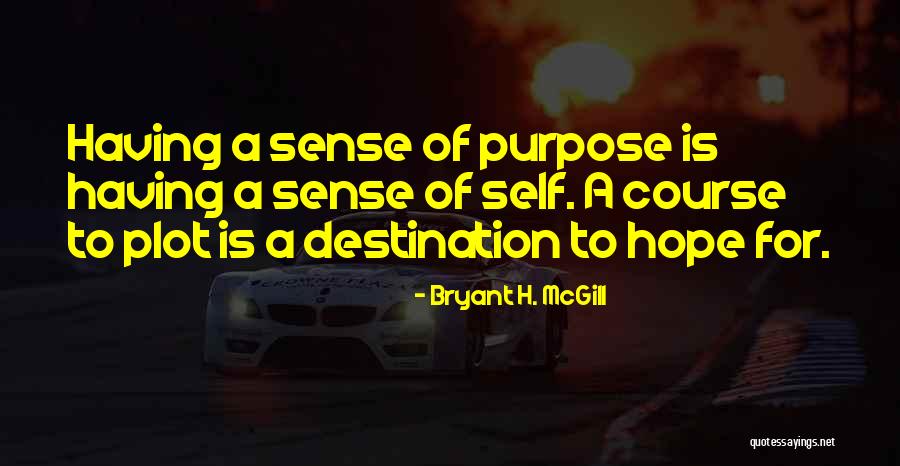 Bryant H. McGill Quotes 1211141