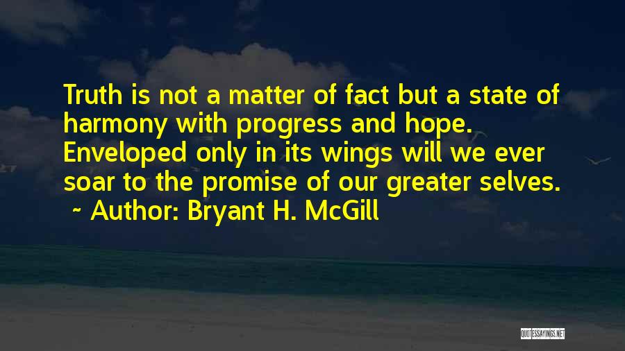 Bryant H. McGill Quotes 1376747