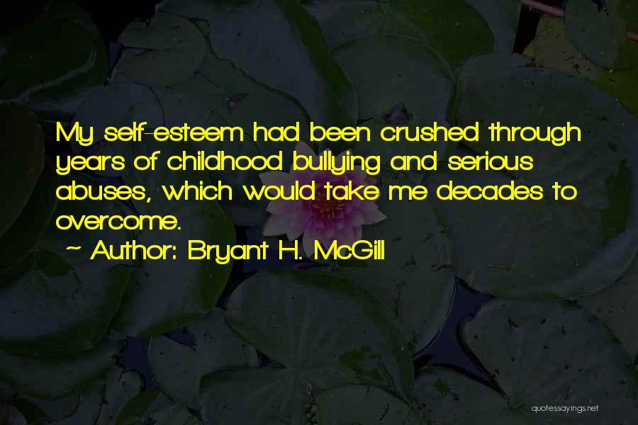 Bryant H. McGill Quotes 1845471