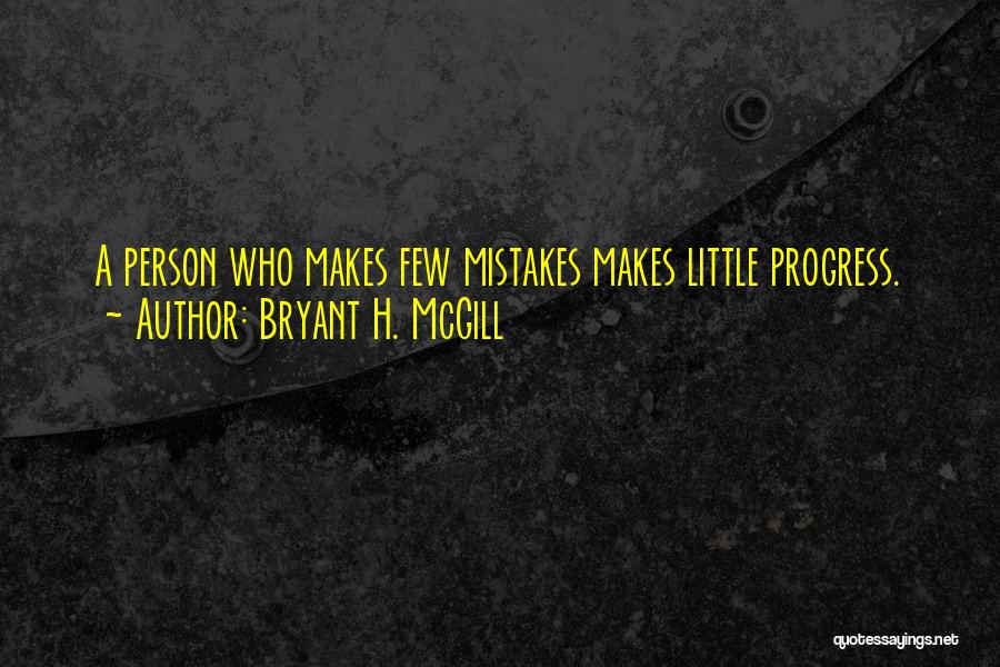 Bryant H. McGill Quotes 1860153