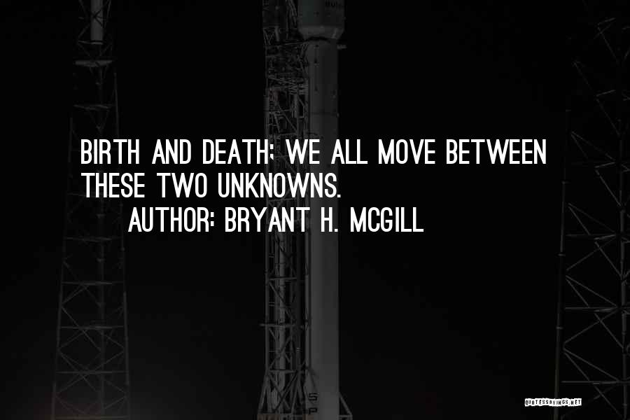 Bryant H. McGill Quotes 1949762
