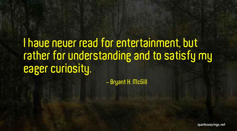 Bryant H. McGill Quotes 2024447