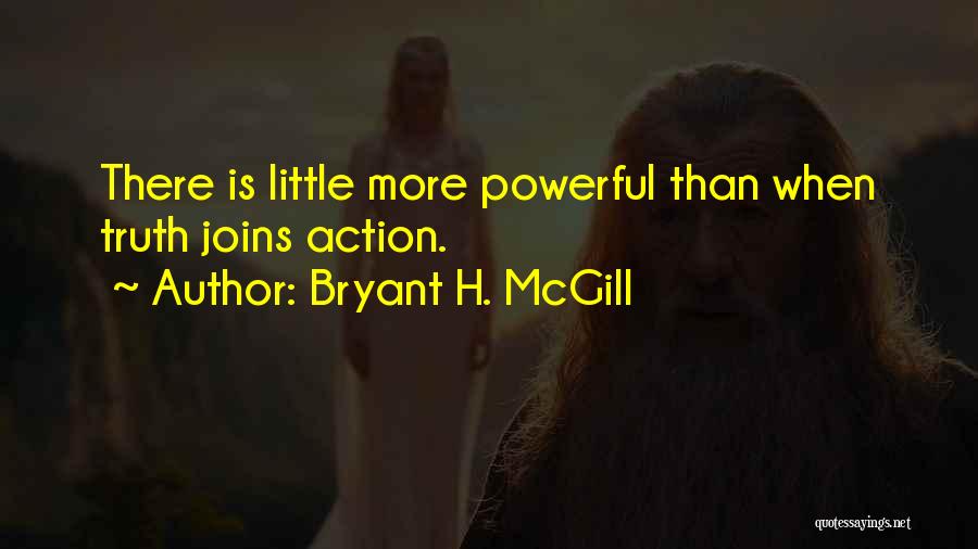 Bryant H. McGill Quotes 2053865