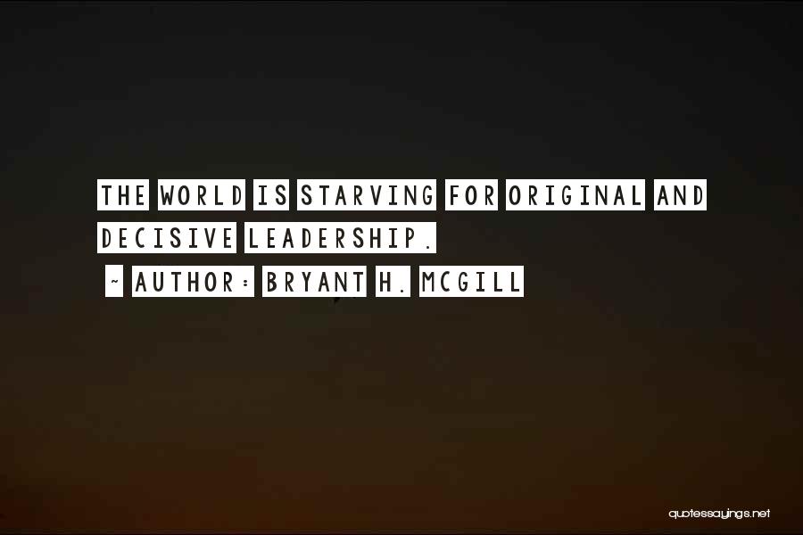 Bryant H. McGill Quotes 2061044