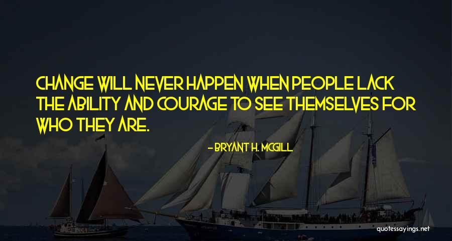 Bryant H. McGill Quotes 2246539