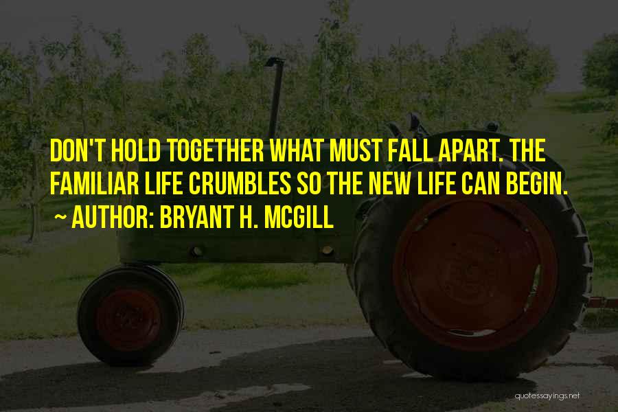 Bryant H. McGill Quotes 234297