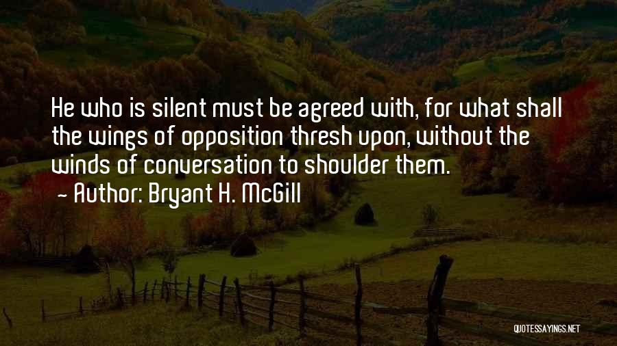 Bryant H. McGill Quotes 362194