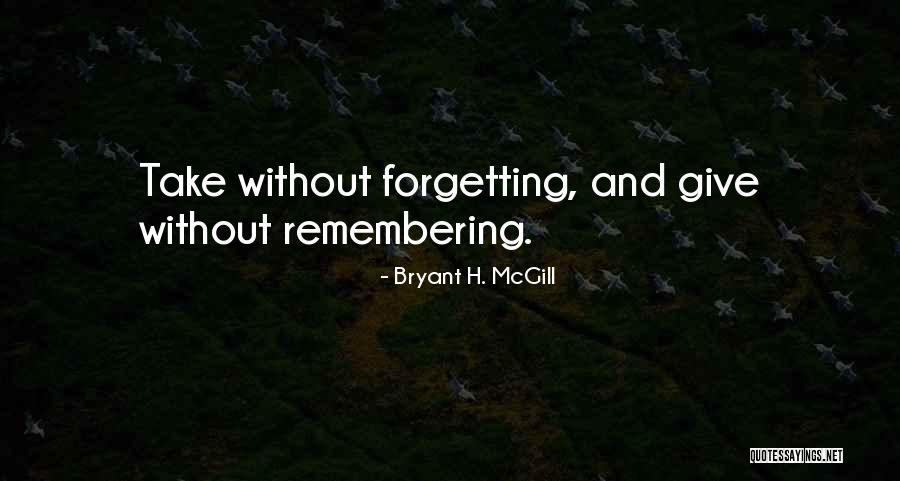 Bryant H. McGill Quotes 402332