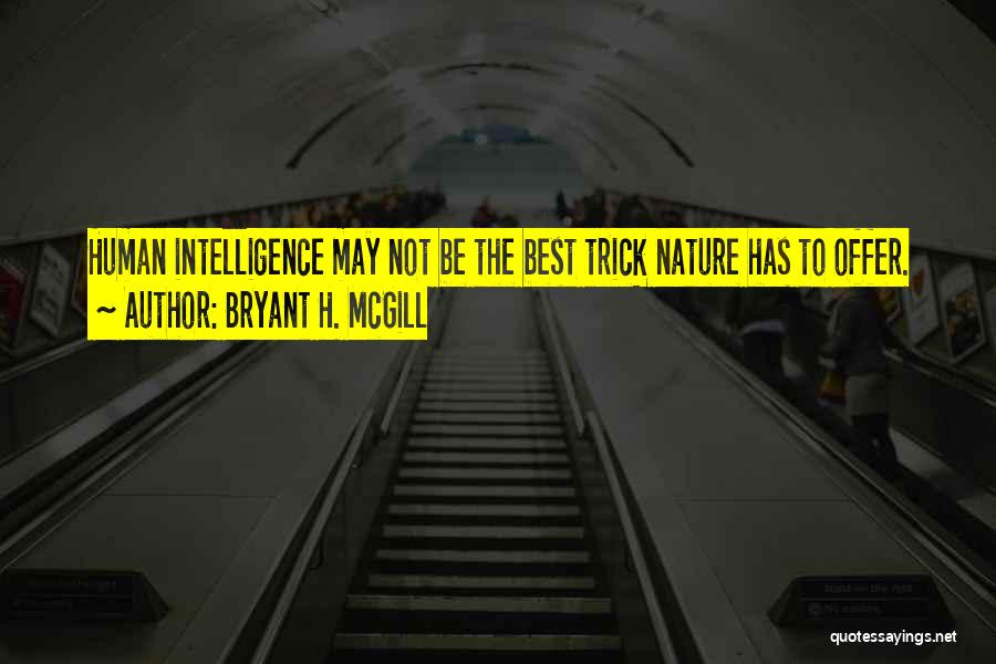 Bryant H. McGill Quotes 472115