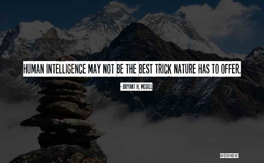 Bryant May Quotes By Bryant H. McGill
