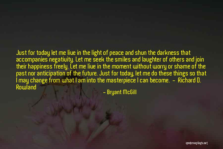 Bryant May Quotes By Bryant McGill Bryant May Quotes By Bryant McGill