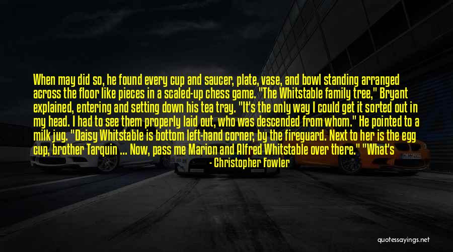 Bryant May Quotes By Christopher Fowler Bryant May Quotes By Christopher Fowler