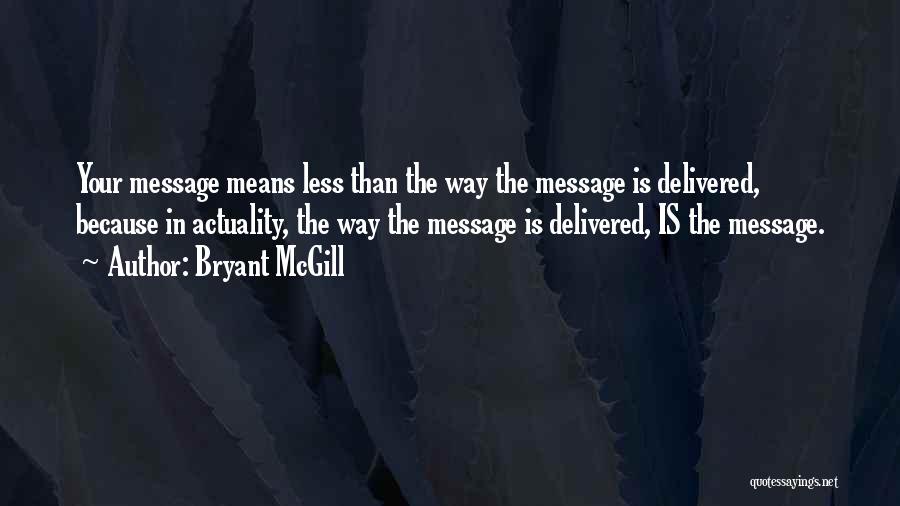 Bryant McGill Quotes 1003218