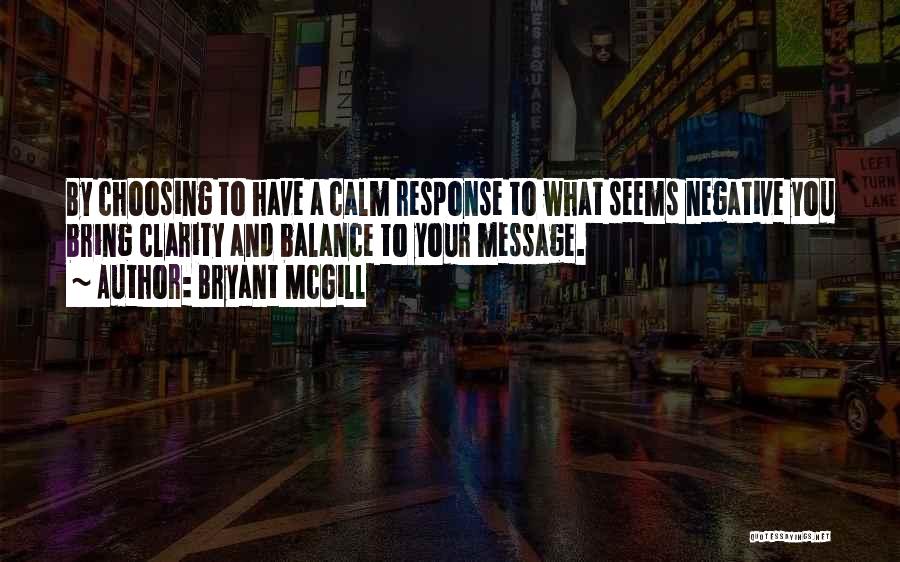 Bryant McGill Quotes 1233302