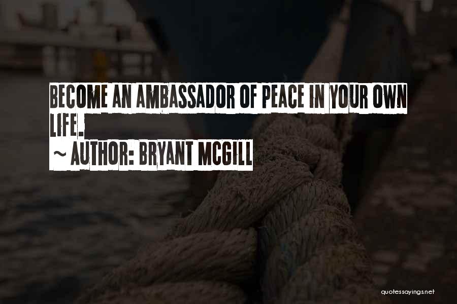 Bryant McGill Quotes 1318334