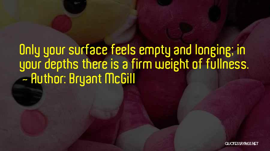 Bryant McGill Quotes 1346589