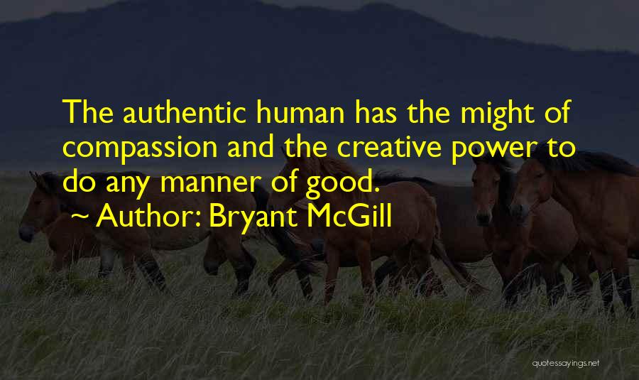 Bryant McGill Quotes 1584507