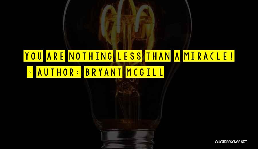 Bryant McGill Quotes 1719541