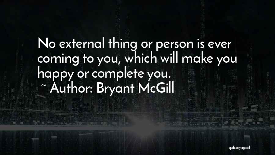 Bryant McGill Quotes 2090734