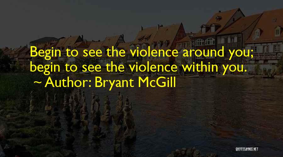 Bryant McGill Quotes 2155675