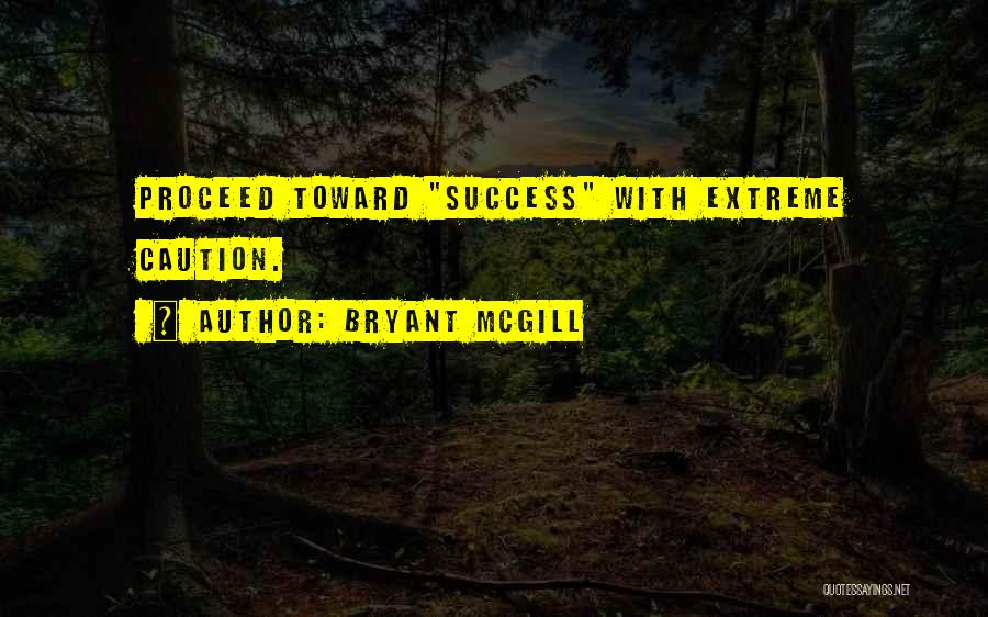 Bryant McGill Quotes 2173561