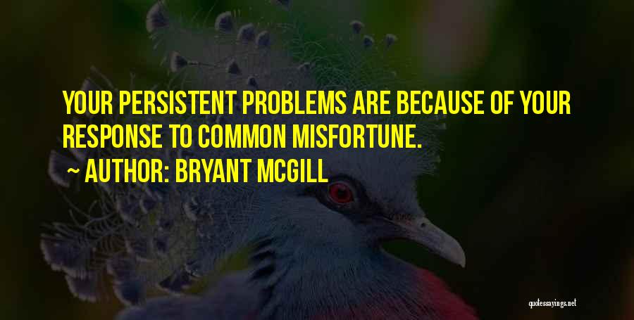 Bryant McGill Quotes 778153