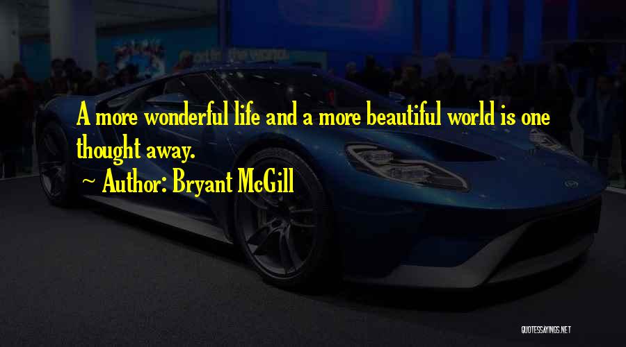 Bryant McGill Quotes 950891