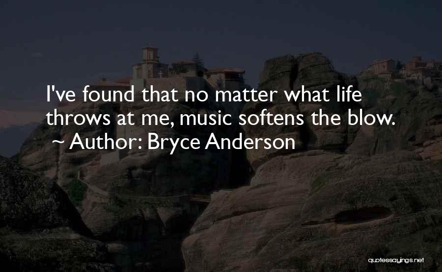 Bryce Anderson Quotes 78607